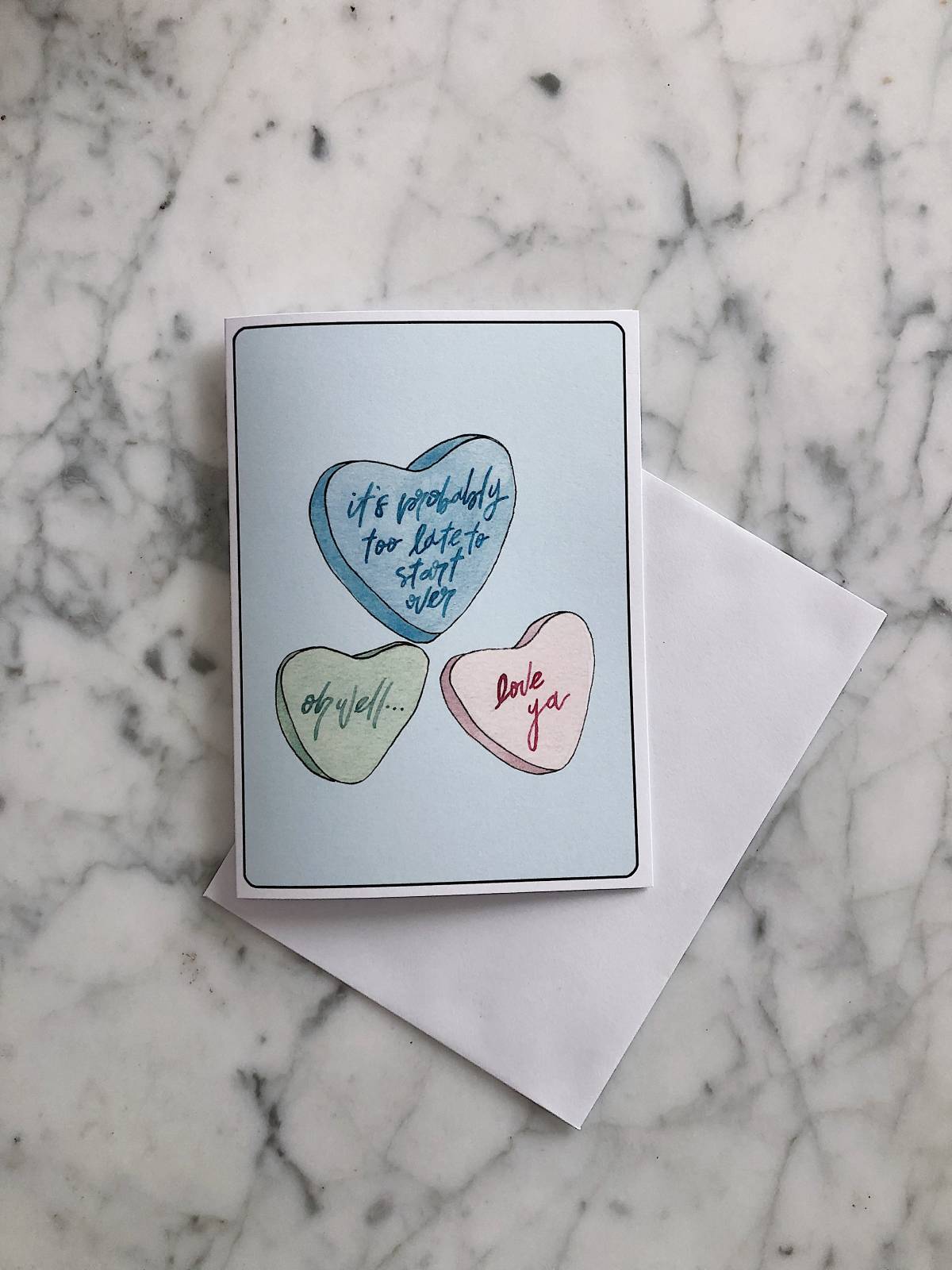 It's Probably Too Late to Start Over Valentine's Day Card