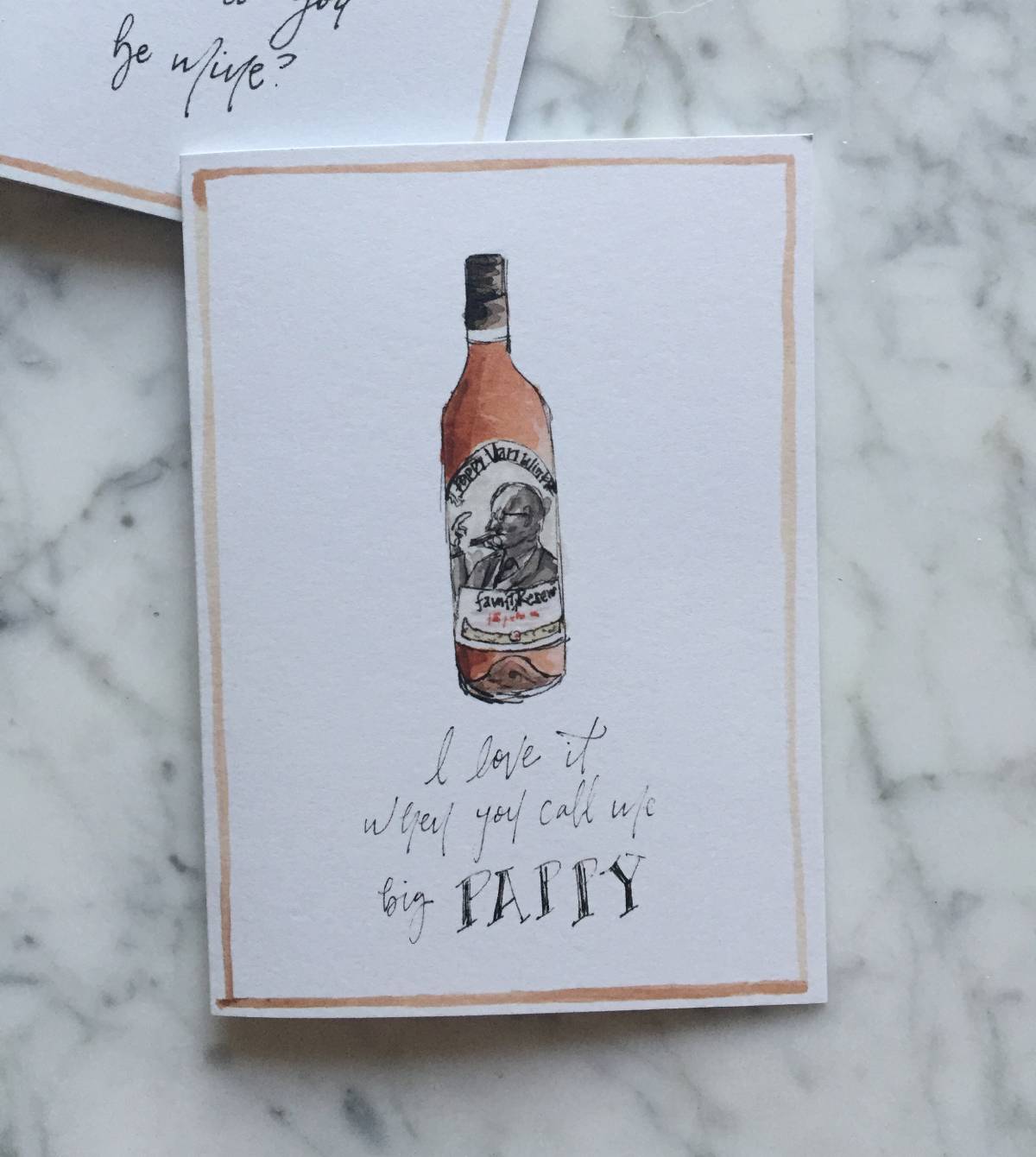 A bourbon Valentine's Day card with a watercolor illustration of a Pappy Van Winkle 25 year bottle and the text "I love it when you call me big pappy"