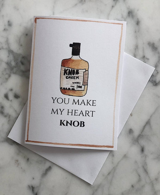 A bourbon Valentine's Day card with an illustration of Knob Creek and the text "you make my heart knob"